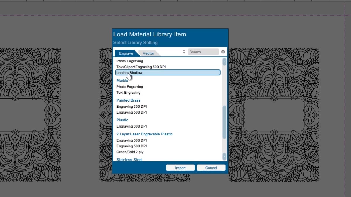 Leather Shallow Engrave use the material preset and select leather shallow engrave